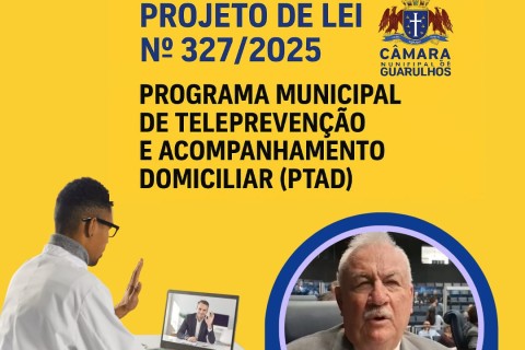 VEREADOR LUIS DA SEDE APRESENTA NA CAMARA PROJETO DE LEI TELEPREVENÇÃO E ACOMPANHAMENTO DOMICILIAR (PTAD